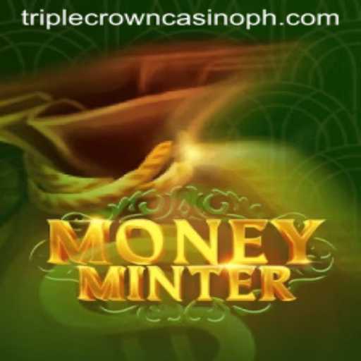 Unveiling MoneyMinter: A New Era of Gaming at TripleCrownCasino
